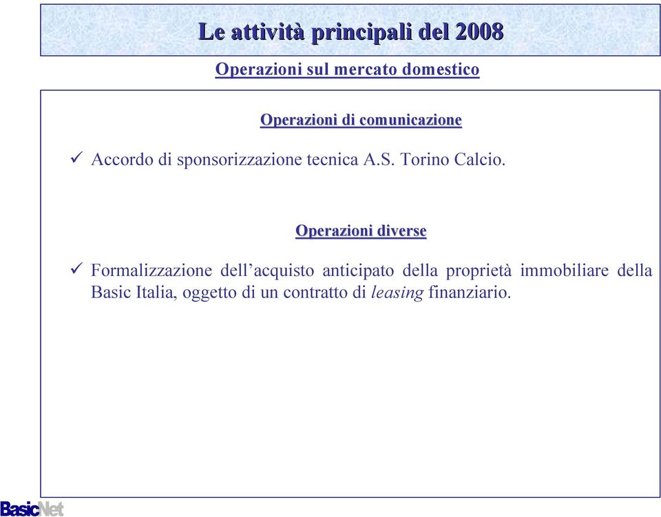 Operazioni diverse Formalizzazione dell acquisto anticipato della proprietà