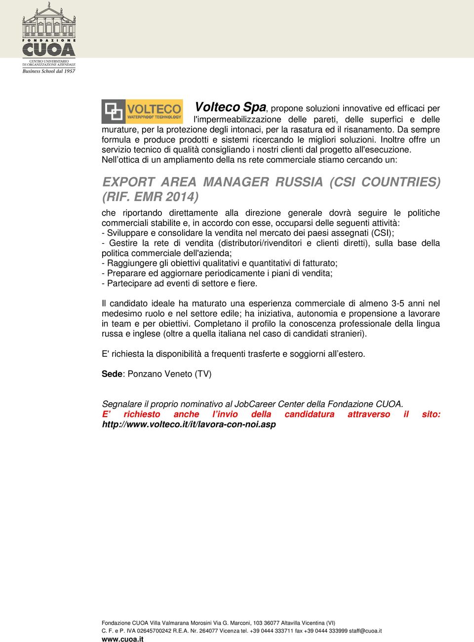 Nell ottica di un ampliamento della ns rete commerciale stiamo cercando un: EXPORT AREA MANAGER RUSSIA (CSI COUNTRIES) (RIF.