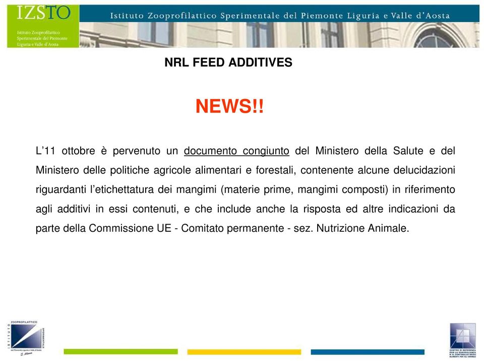 agricole alimentari e forestali, contenente alcune delucidazioni riguardanti l etichettatura dei mangimi