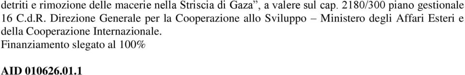 Direzione Generale per la Cooperazione allo Sviluppo Ministero degli