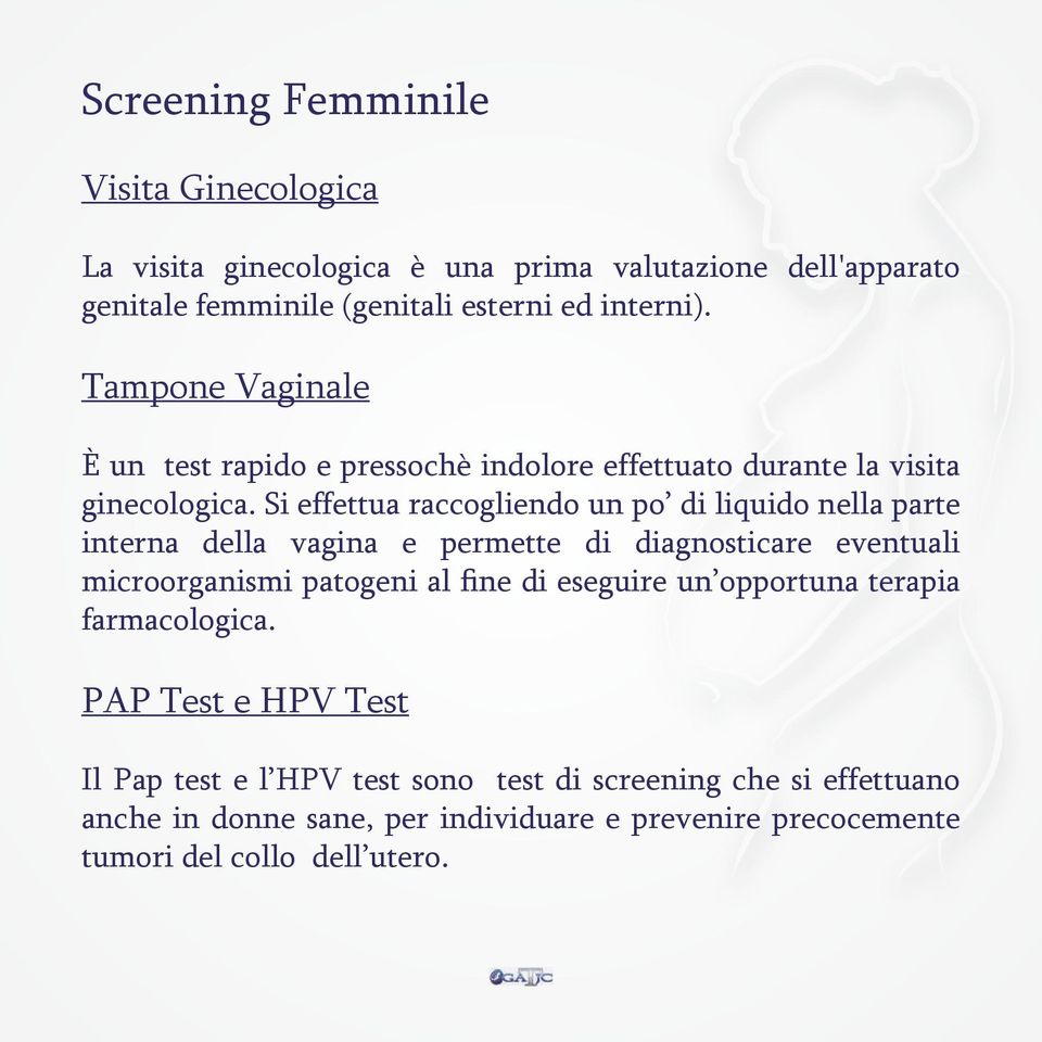 Si effettua raccogliendo un po di liquido nella parte interna della vagina e permette di diagnosticare eventuali microorganismi patogeni al fine di