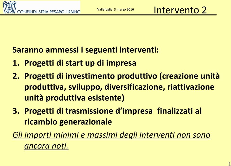 riattivazione unità produttiva esistente) 3.