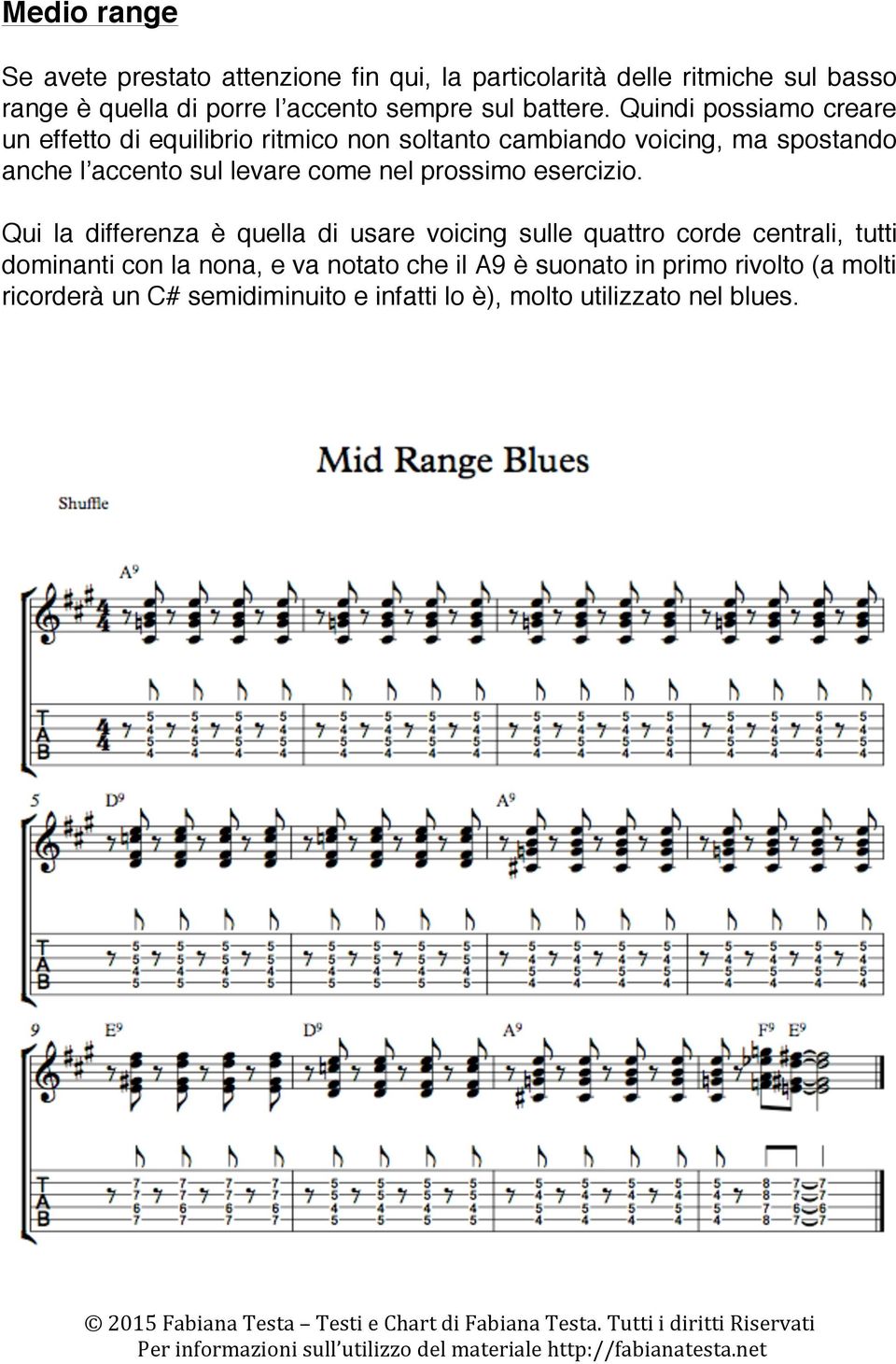 Quindi possiamo creare un effetto di equilibrio ritmico non soltanto cambiando voicing, ma spostando anche l accento sul levare come