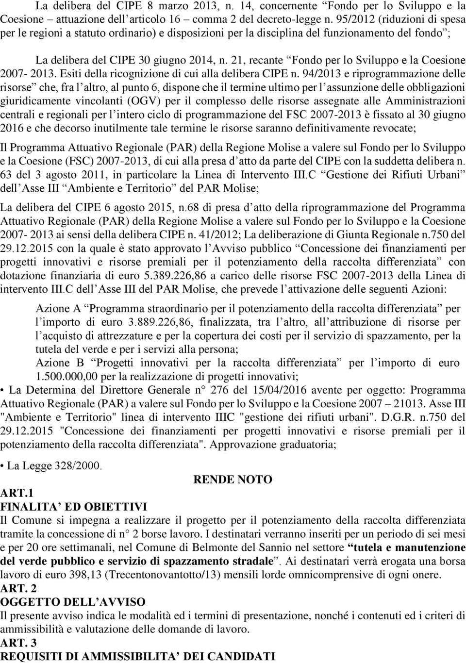 21, recante Fondo per lo Sviluppo e la Coesione 2007-2013. Esiti della ricognizione di cui alla delibera CIPE n.