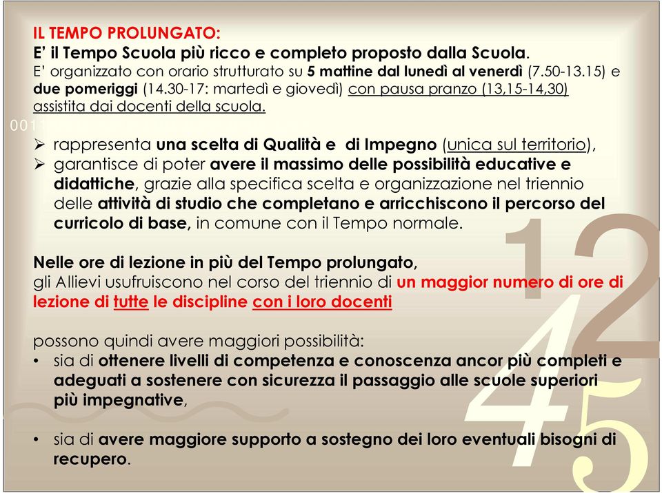 00 000 00 0 000 000 0 rappresenta una scelta di Qualità e di Impegno (unica sul territorio), garantisce di poter avere il massimo delle possibilità educative e didattiche, grazie alla specifica