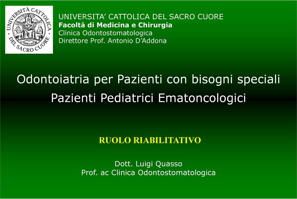 Antonio D Addona Odontoiatria per Pazienti con bisogni speciali