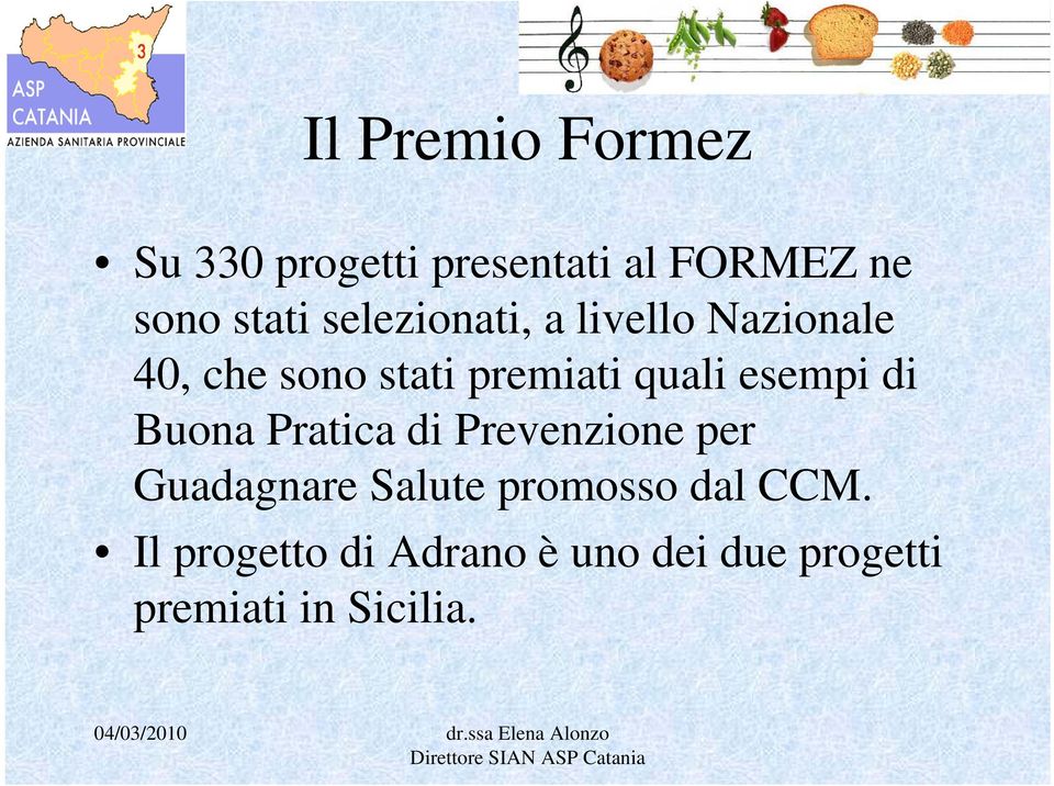 esempi di Buona Pratica di Prevenzione per Guadagnare Salute promosso