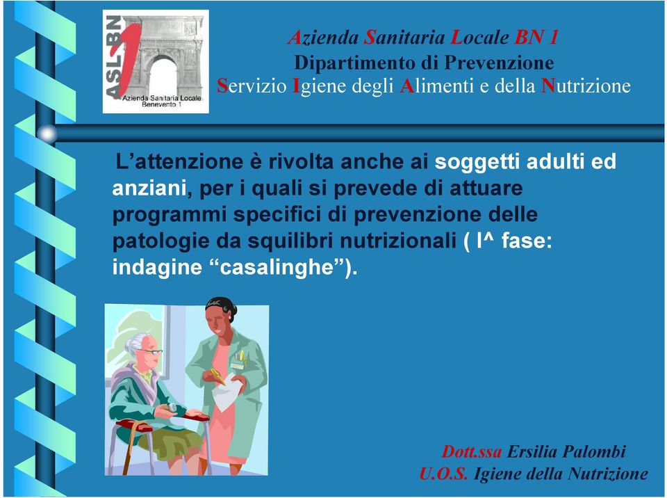 programmi specifici di prevenzione delle patologie