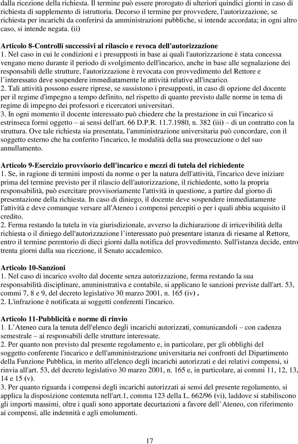 (ii) Articolo 8-Controlli successivi al rilascio e revoca dell'autorizzazione 1.