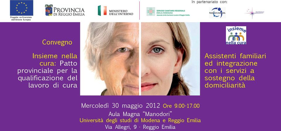 integrazione con i servizi a sostegno della domiciliarità Mercoledì 30 maggio 2012 Ore 9.