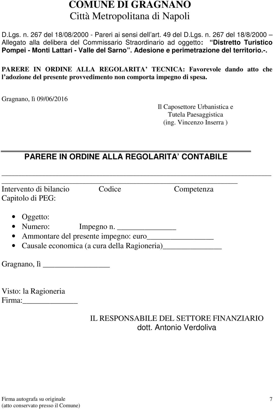 267 del 18/8/2000 Allegato alla delibera del Commissario Straordinario ad oggetto: Distretto Turistico Pompei - 