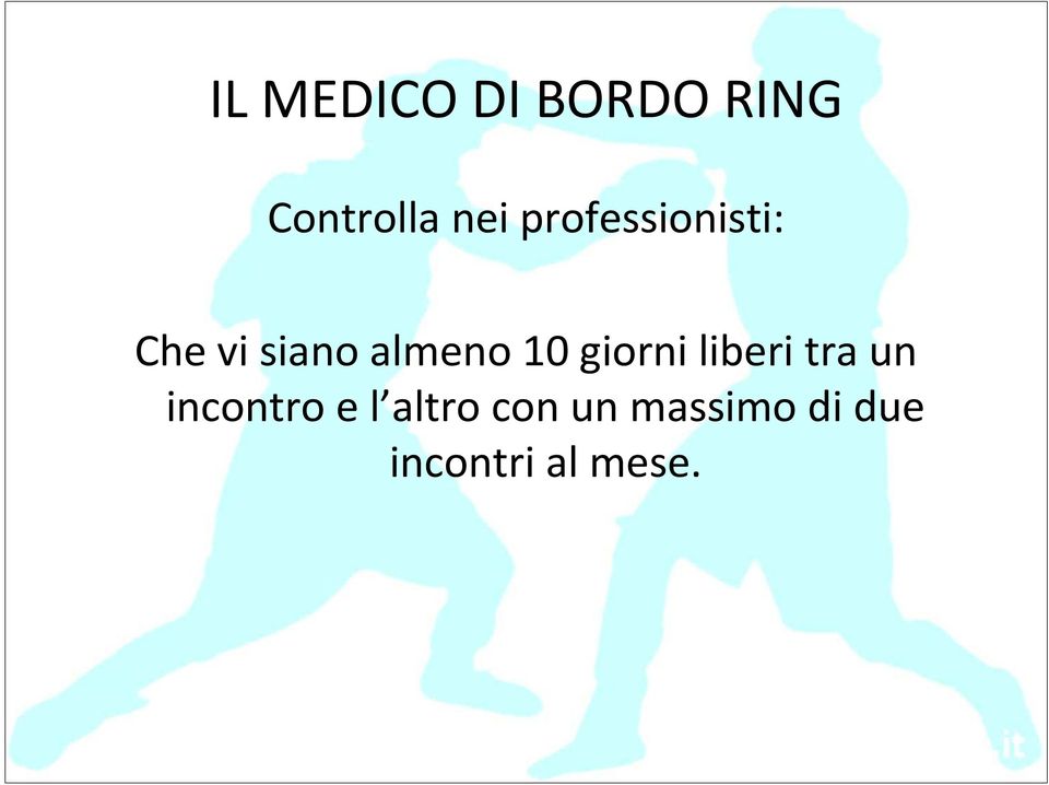 giorni liberi tra un incontro e l