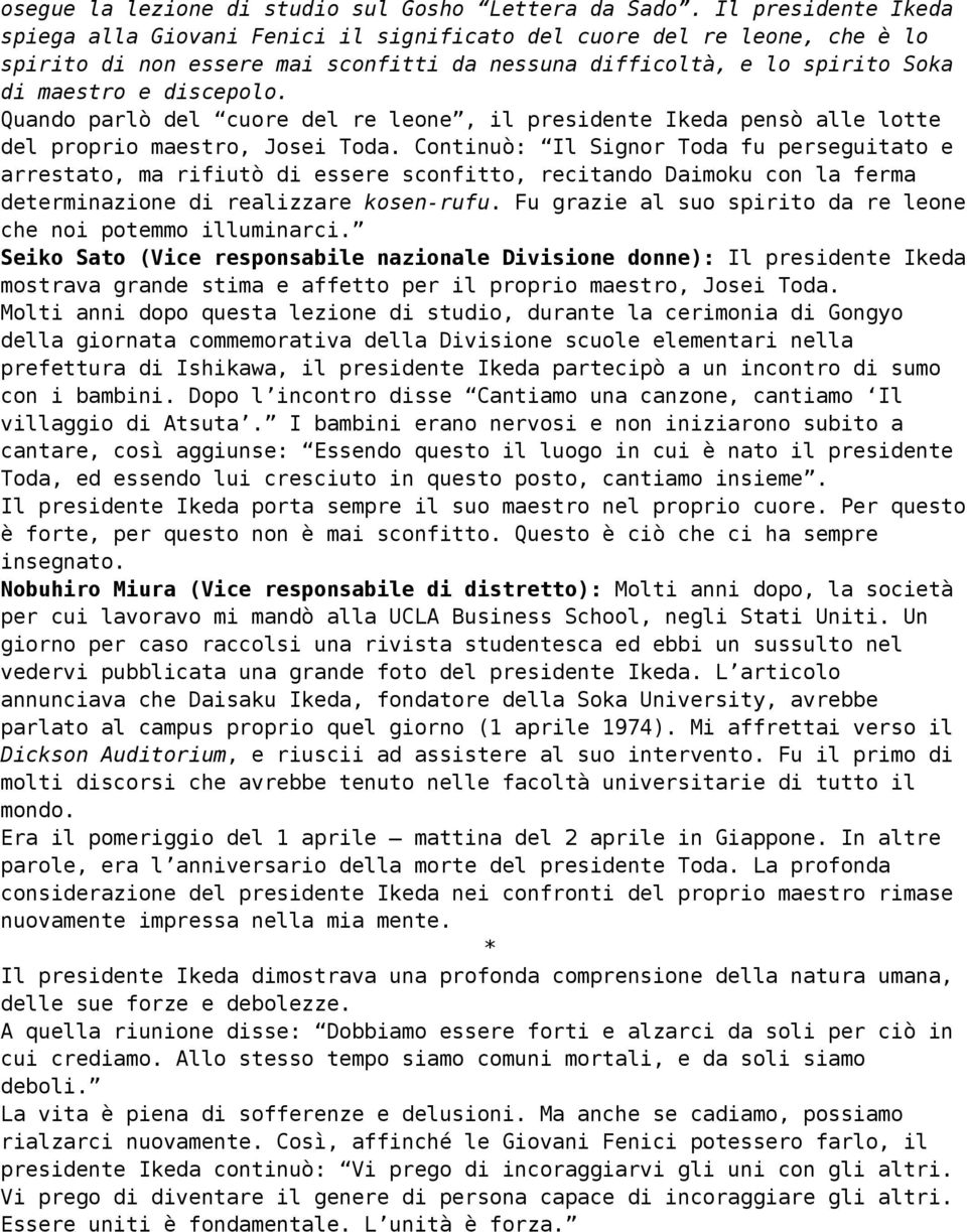 Quando parlò del cuore del re leone, il presidente Ikeda pensò alle lotte del proprio maestro, Josei Toda.