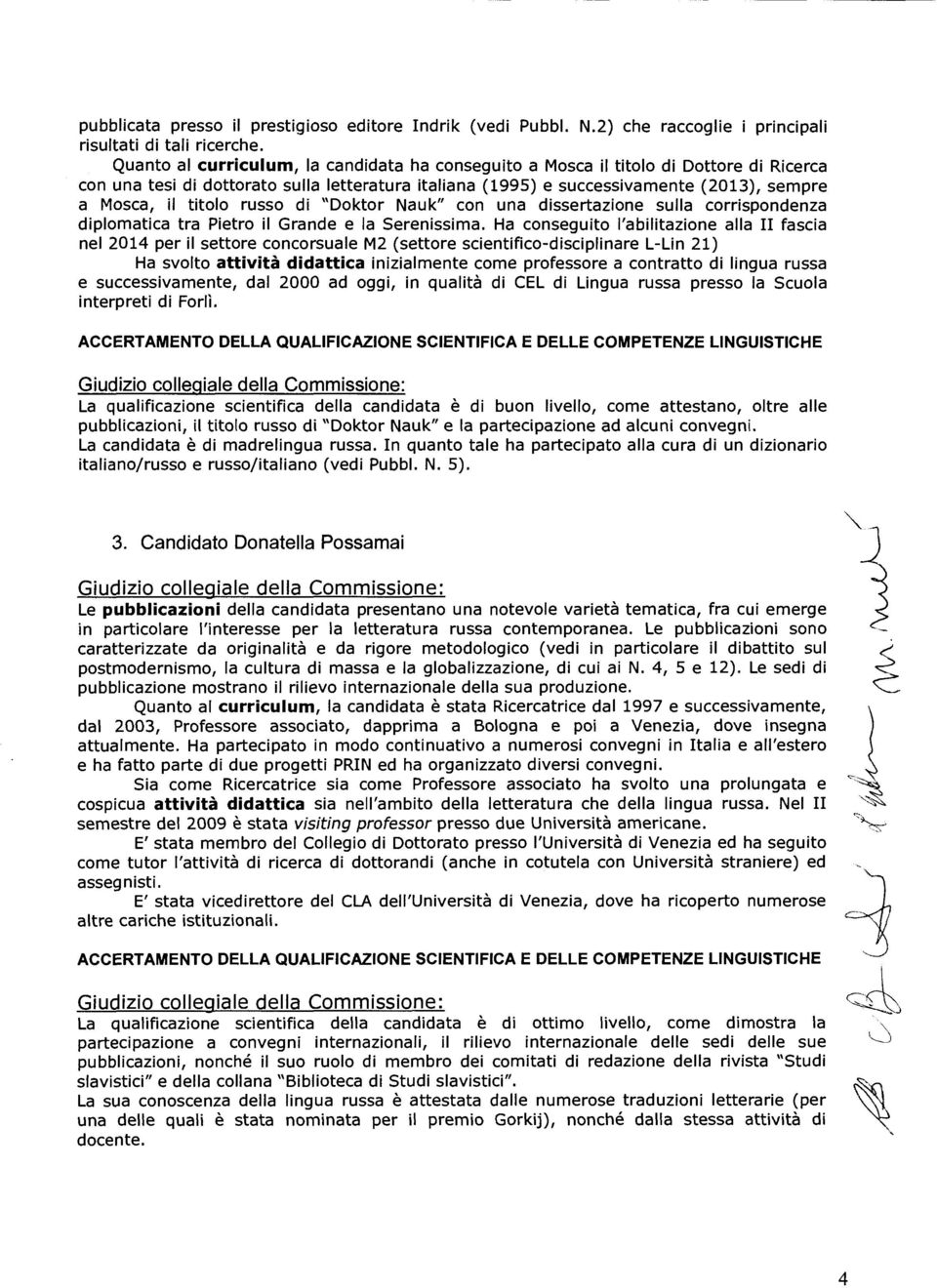 titolo russo di "Doktor Nauk" con una dissertazione sulla corrispondenza diplomatica tra Pietro il Grande e la Serenissima.