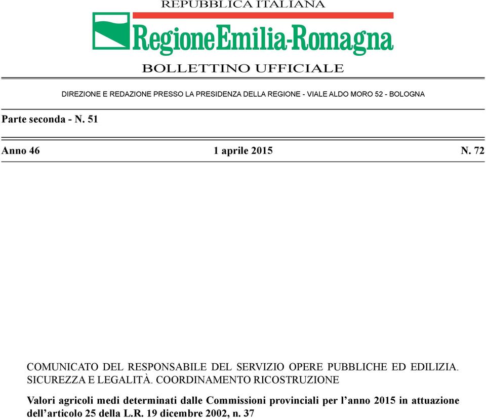 72 COMUNICATO DEL RESPONSABILE DEL SERVIZIO OPERE PUBBLICHE ED EDILIZIA. SICUREZZA E LEGALITÀ.