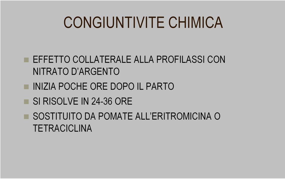 ORE DOPO IL PARTO SI RISOLVE IN 24-36 ORE