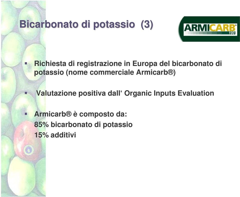 Armicarb ) Valutazione positiva dall Organic Inputs