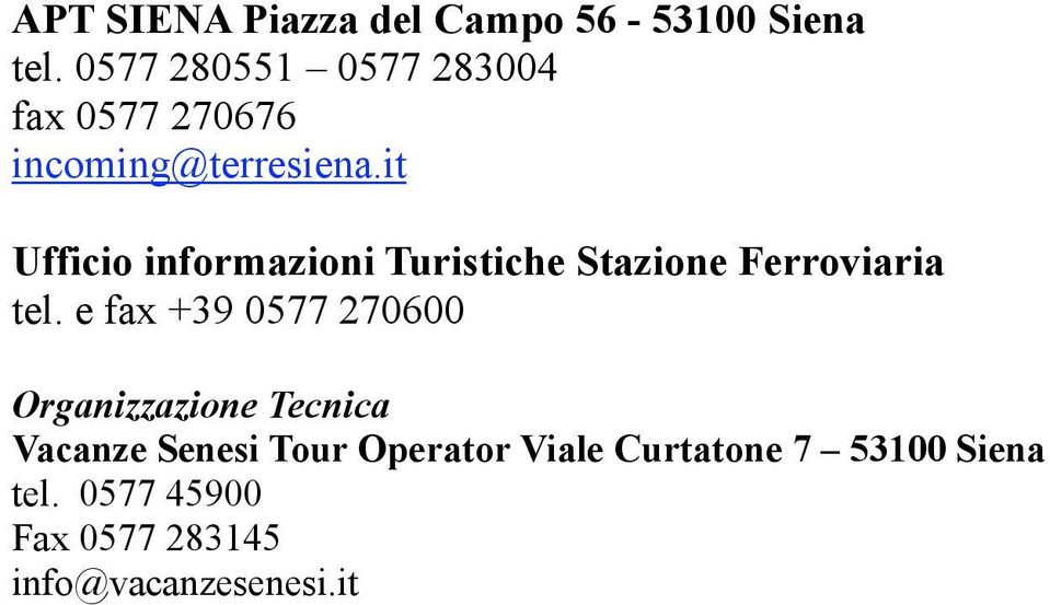 it Ufficio informazioni Turistiche Stazione Ferroviaria tel.