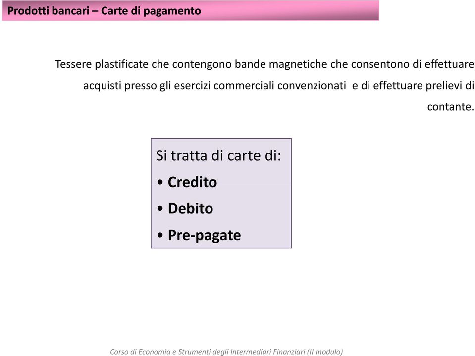 acquisti presso gli esercizi commerciali convenzionati e di