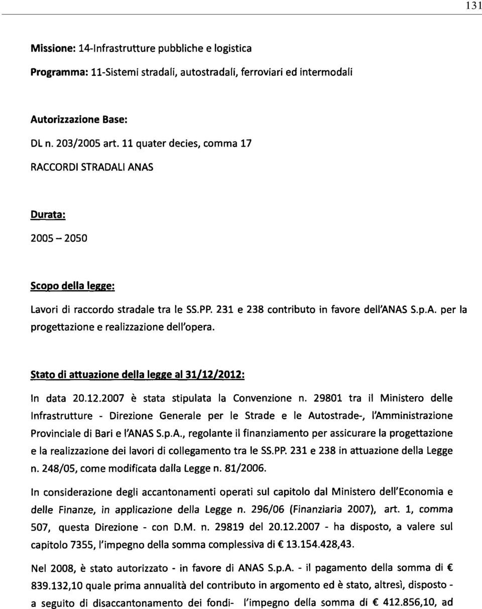 29801 tra il Ministero delle Infrastrutture - Direzione Generale per le Strade e le Au