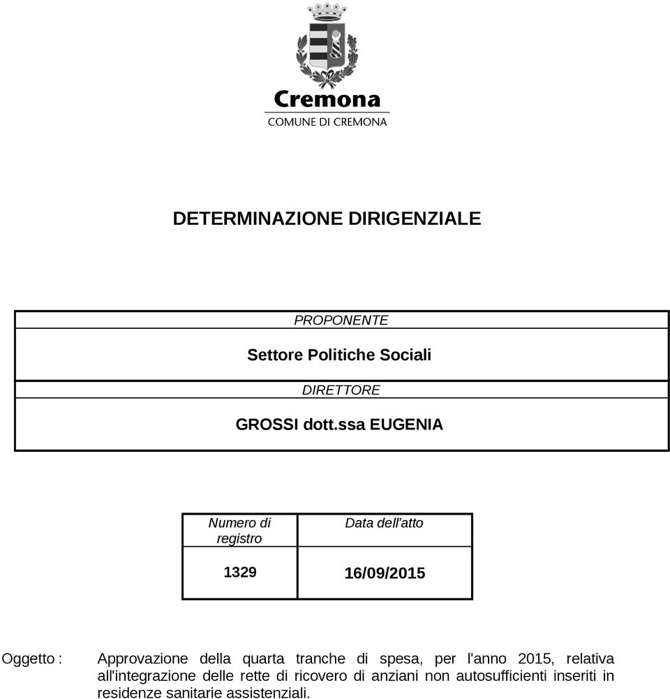 della quarta tranche di spesa, per l'anno 2015, relativa all'integrazione delle rette