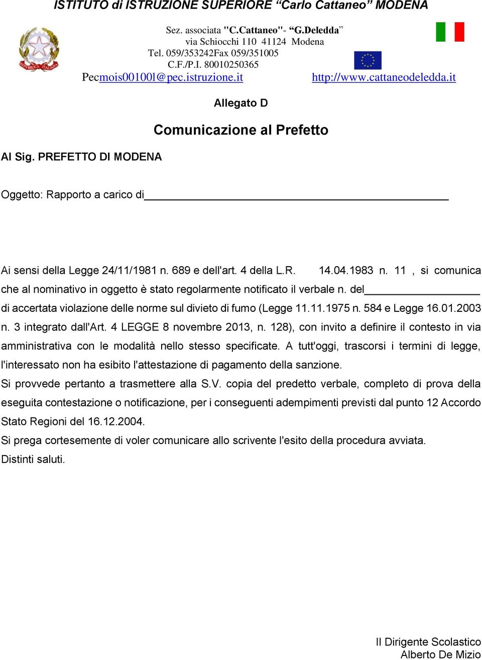 3 integrato dall'art. 4 LEGGE 8 novembre 2013, n. 128), con invito a definire il contesto in via amministrativa con le modalità nello stesso specificate.