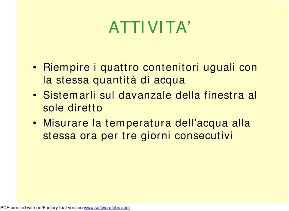 della finestra al sole diretto Misurare la