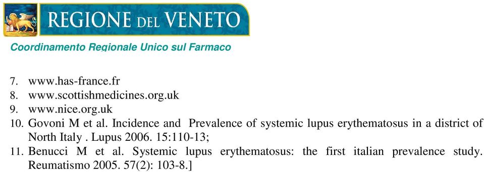 Incidence and Prevalence of systemic lupus erythematosus in a district of North