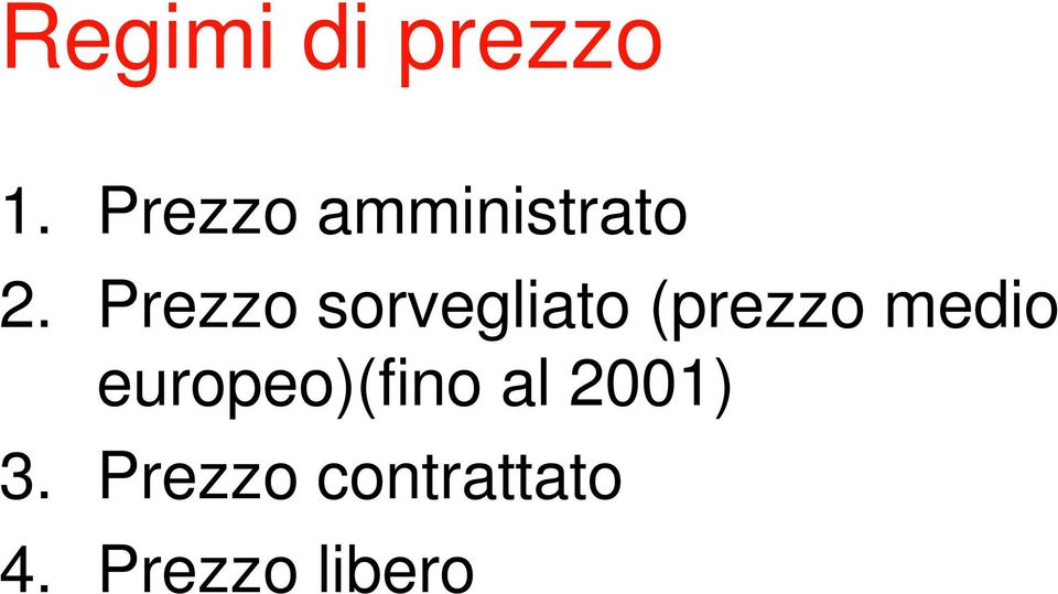 Prezzo sorvegliato (prezzo medio