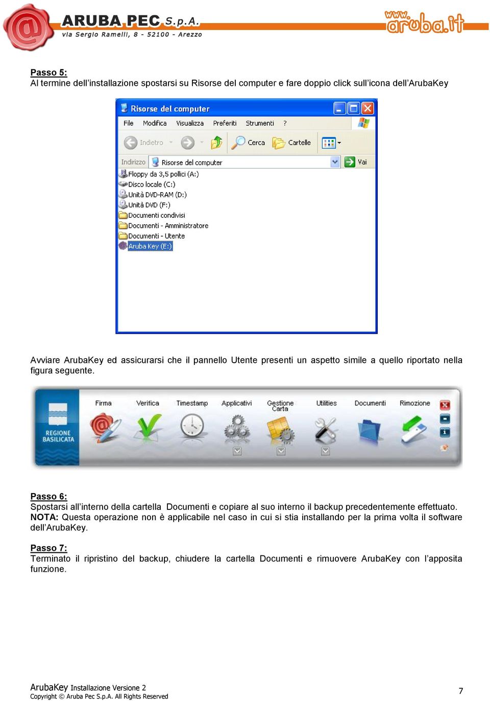 Passo 6: Spostarsi all interno della cartella Documenti e copiare al suo interno il backup precedentemente effettuato.