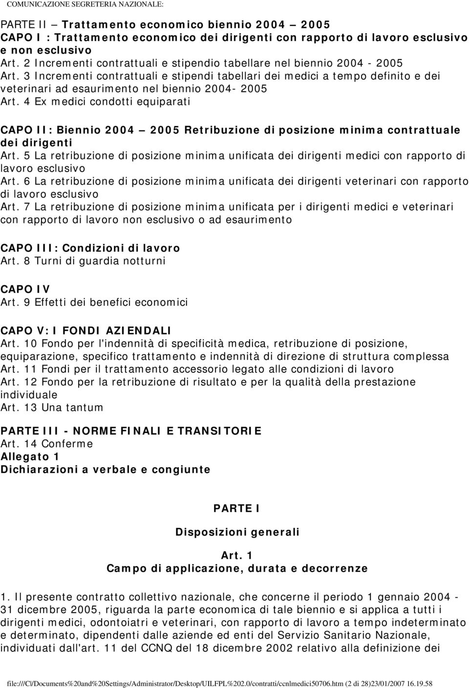 3 Incrementi contrattuali e stipendi tabellari dei medici a tempo definito e dei veterinari ad esaurimento nel biennio 2004-2005 Art.