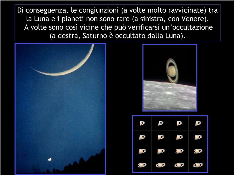 sinistra, con Venere).