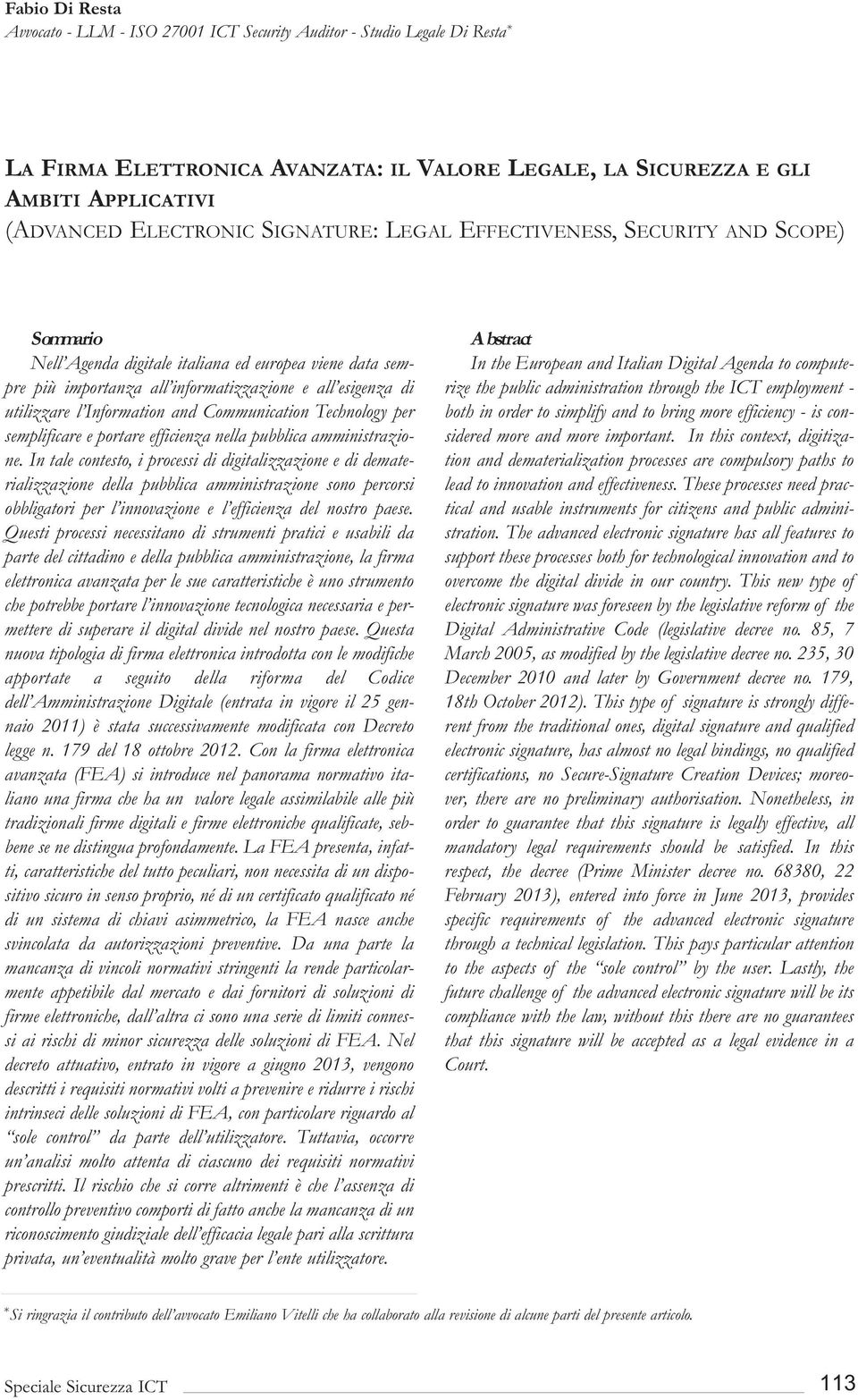 Communication Technology per semplificare e portare efficienza nella pubblica amministrazione.