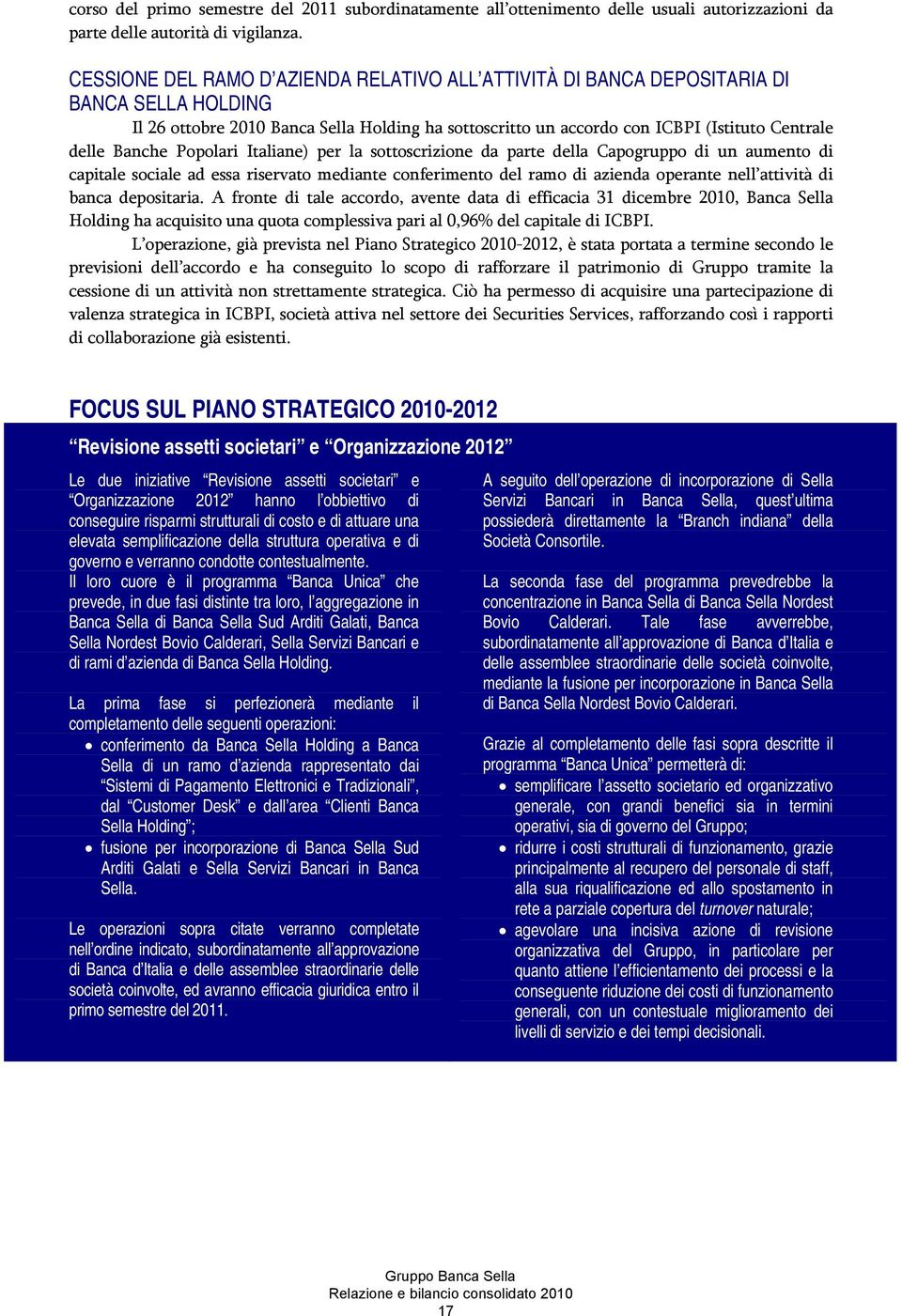 Banche Popolari Italiane) per la sottoscrizione da parte della Capogruppo di un aumento di capitale sociale ad essa riservato mediante conferimento del ramo di azienda operante nell attività di banca