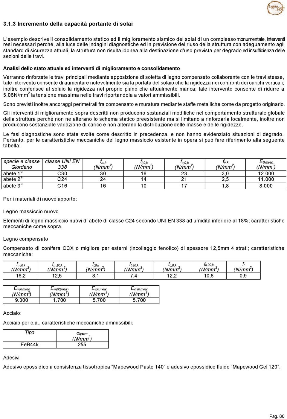 per degrado ed insufficienza delle sezioni delle travi.