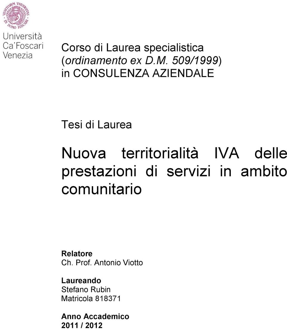 IVA delle prestazioni di servizi in ambito comunitario Relatore Ch.