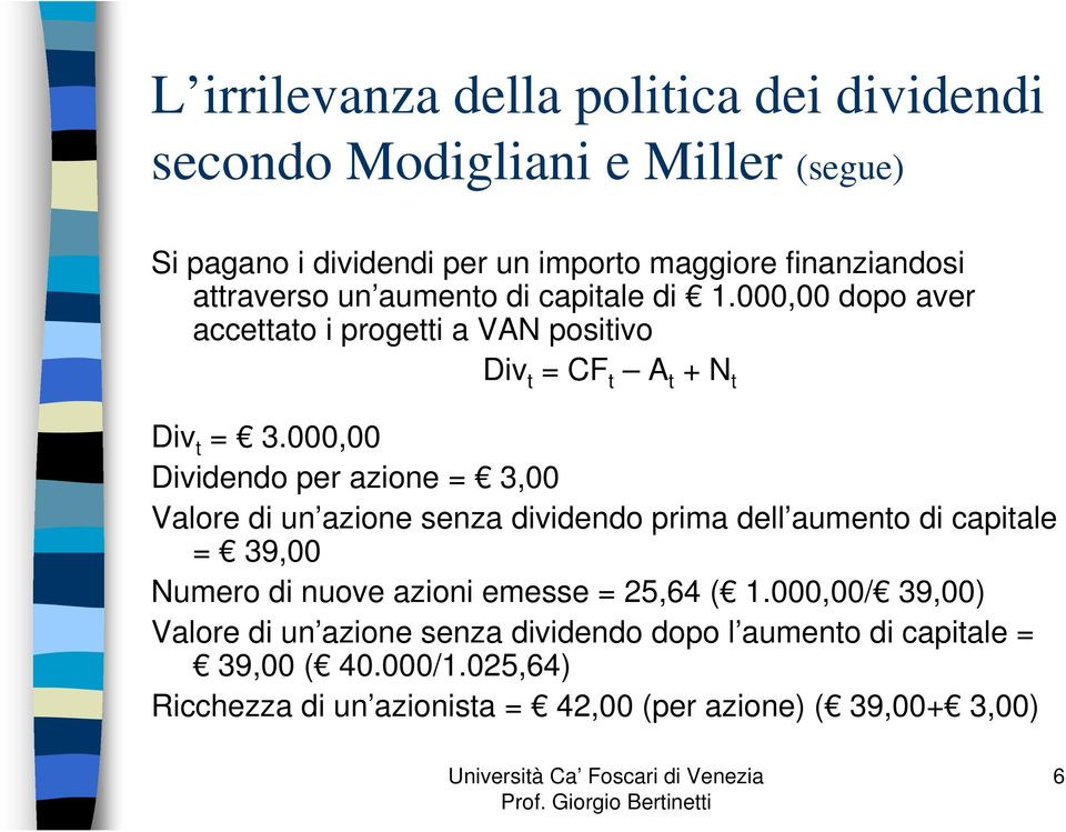 000,00 Dividendo per azione = 3,00 Valore di un azione senza dividendo prima dell aumento di capitale = 39,00 Numero di nuove azioni emesse =