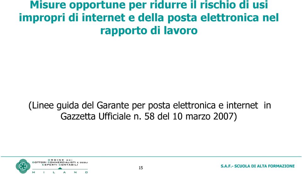 lavoro (Linee guida del Garante per posta elettronica e