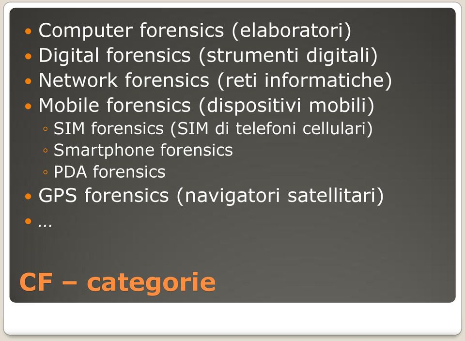 (dispositivi mobili) SIM forensics (SIM di telefoni cellulari)