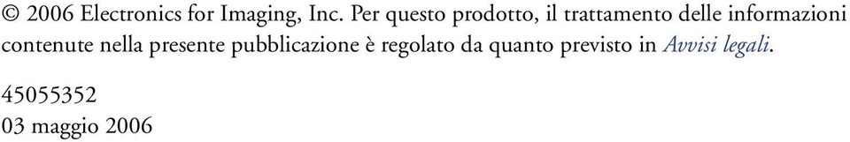 informazioni contenute nella presente