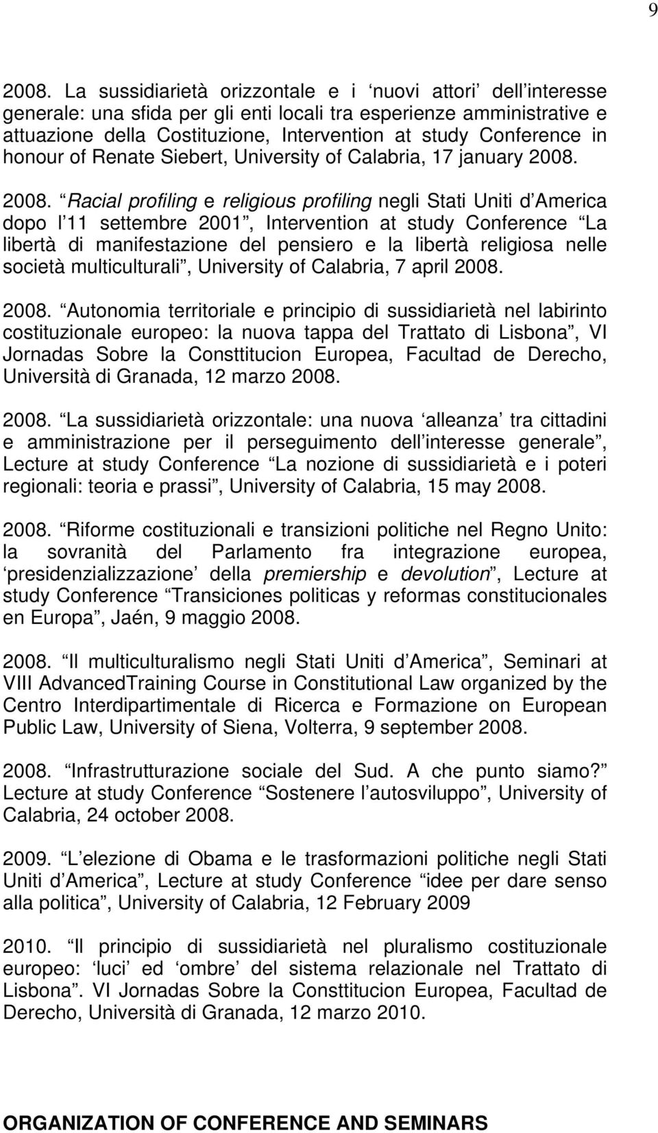 honour of Renate Siebert, University of Calabria, 17 january 2008.