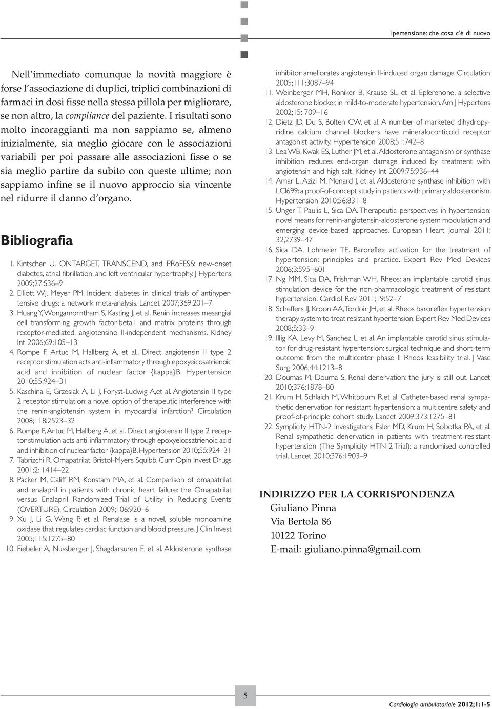 I risultati sono molto incoraggianti ma non sappiamo se, almeno inizialmente, sia meglio giocare con le associazioni variabili per poi passare alle associazioni fisse o se sia meglio partire da