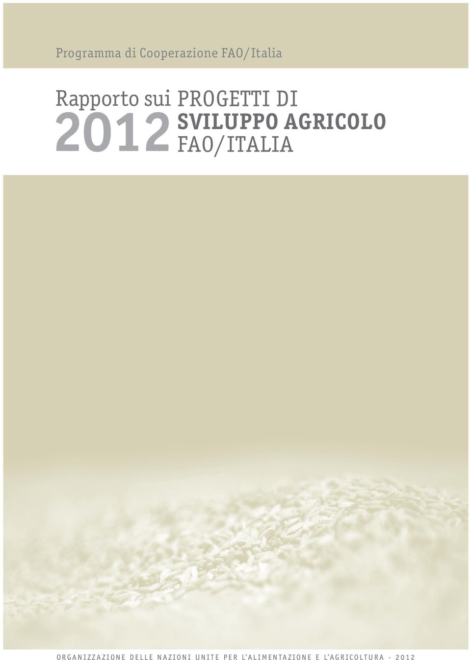 AGRICOLO FAO/ITALIA ORGANIZZAZIONE DELLE