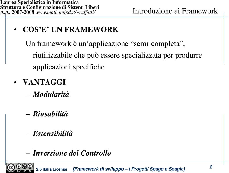 specializzata per produrre applicazioni specifiche VANTAGGI