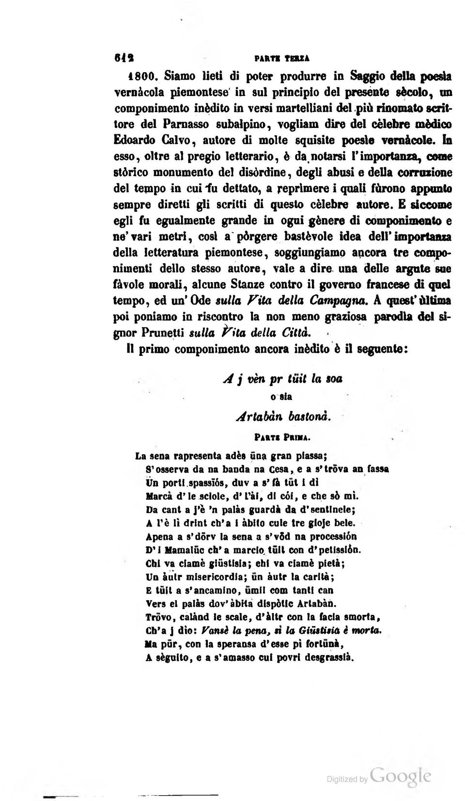 subalpino, vogliam dire del cèlebre mèdico Edoardo Calvo, autore di molte squisite poesìe vernàcole. In esso, oltre al pregio letterario, è da.