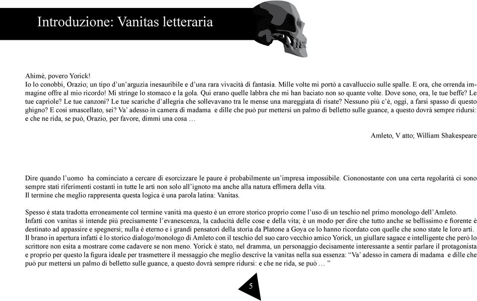 Le tue canzoni? Le tue scariche d allegria che sollevavano tra le mense una mareggiata di risate? Nessuno più c è, oggi, a farsi spasso di questo ghigno? E così smascellato, sei?