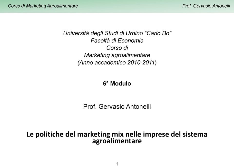 accademico 2010-2011) 6 Modulo Le politiche del