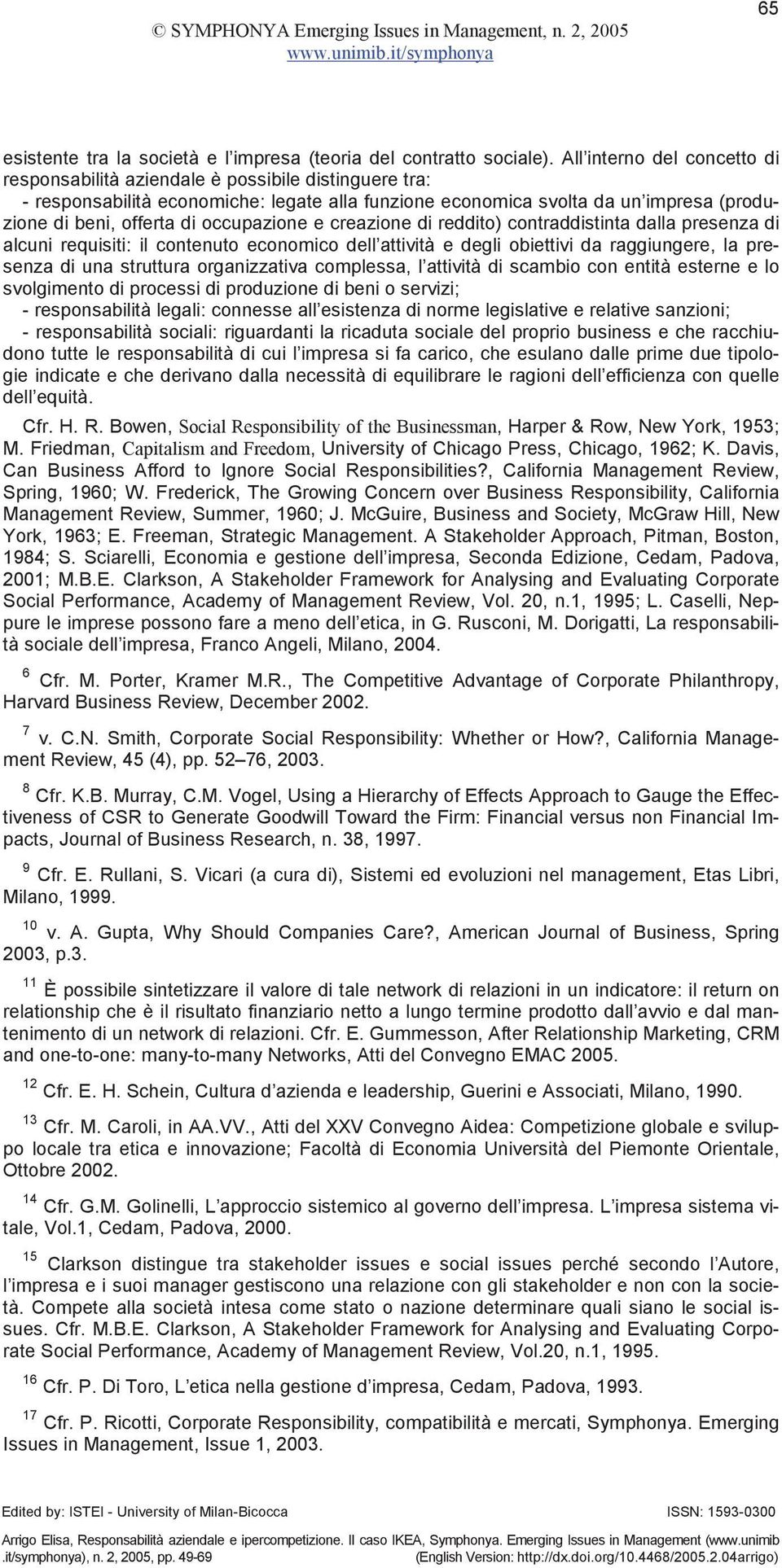 occupazione e creazione di reddito) contraddistinta dalla presenza di alcuni requisiti: il contenuto economico dell attività e degli obiettivi da raggiungere, la presenza di una struttura