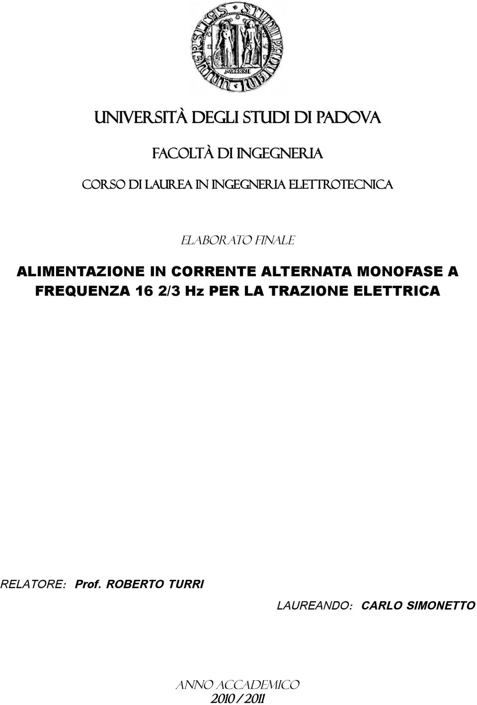 ALTERNATA MONOFASE A FREQUENZA 16 2/3 Hz PER LA TRAZIONE ELETTRICA