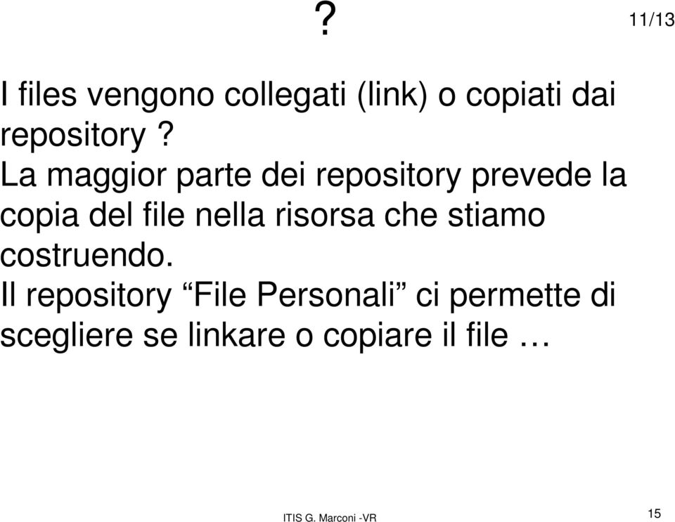 risorsa che stiamo costruendo.